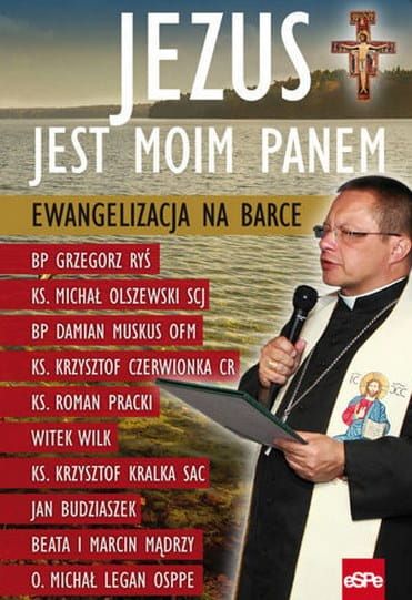 Jezus jest moim Panem. Ewangelizacja na Barce - praca zbiorowa e-religijne.pl