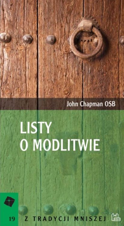 Księgarnia religijna sklep - Listy o modlitwie - John Chapman OSB