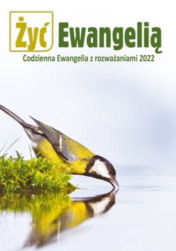 POMOC Misjonarze Krwi Chrystusa wydawnictwo księgarnia Żyć Ewangelią. Codzienna Ewangelia na 2022 rok z rozważaniami - opr. TWARDA