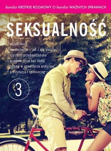Bardzo krótkie rozmowy o bardzo ważnych sprawach cz.3. SEKSUALNOŚĆ (Książka z płytą DVD) e-religijne.pl