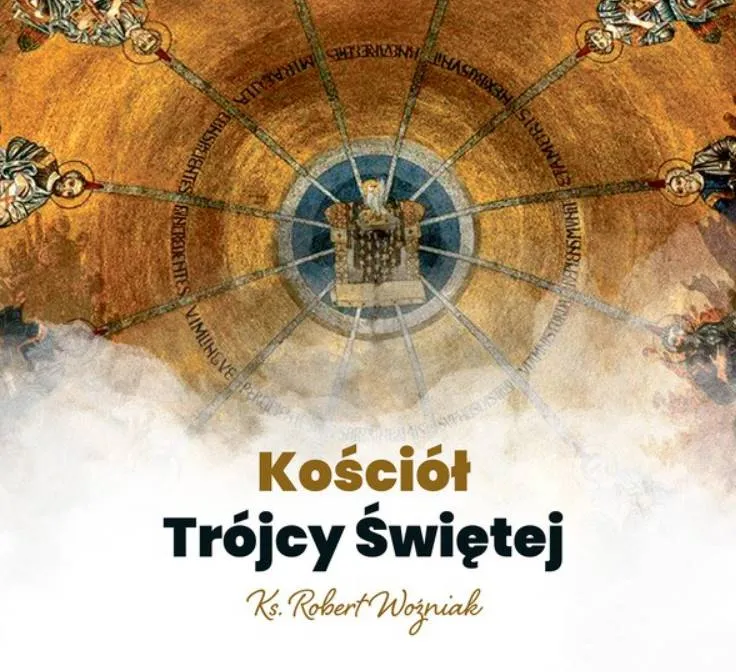 Kościół Trójcy Świętej - ks. Robert Woźniak (płyta CD MP3) księgarnia religijna wydawnictwo WAM