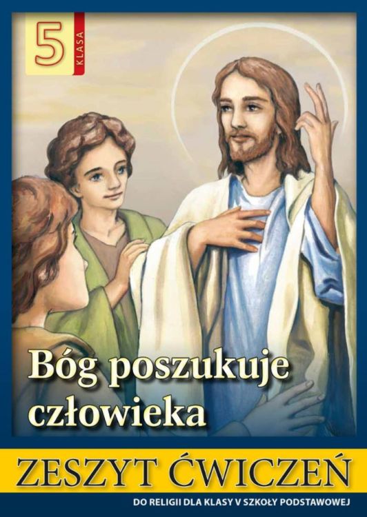 SANDOMIERZ - Wydawnictwo: Bóg poszukuje człowieka ćwiczenia do religii klasa V
