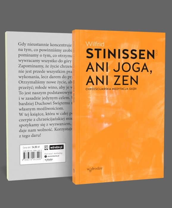 Ani joga ani zen. Chrześcijańska medytacja głębi - Wilfrid Stinissen OCD księgarnia religijna