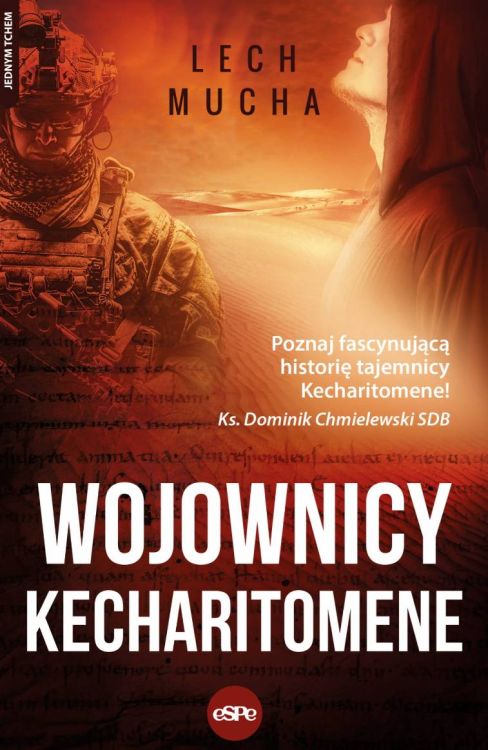 Księgarnia religijna: Wojownicy Kecharitomene - Lech Mucha