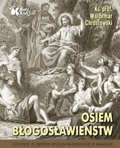 Księgarnia religijna sklep chrześcijański: Osiem błogosławieństw - ks. prof. Waldemar Chrostowski