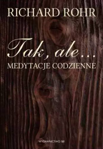 księgarnia religijna: Tak, ale ... Medytacje codzienne - o. Richard Rohr