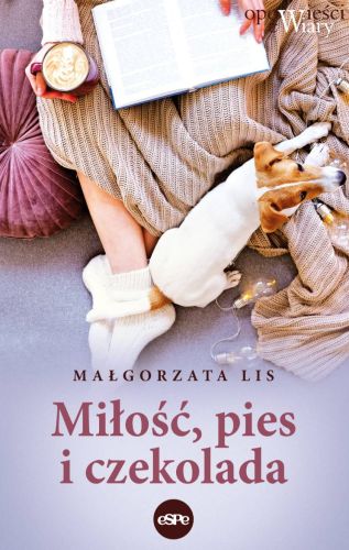 Miłość, pies i czekolada - seria OPOWIEŚCI Z WIARY - Małgorzata Lis księgarnia wydawnictwo ESPE