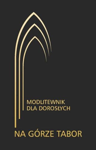 NA GÓRZE TABOR. Modlitewnik dla dorosłych z dużymi literami - czarny księgarnia religijna sklep chrześcijański