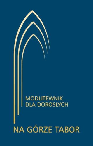 NA GÓRZE TABOR. Modlitewnik dla dorosłych z dużymi literami - niebieski