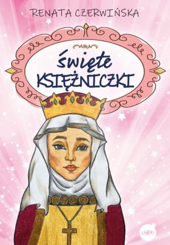 Święte księżniczki - Renata Czerwińska księgarnia religijna sklep