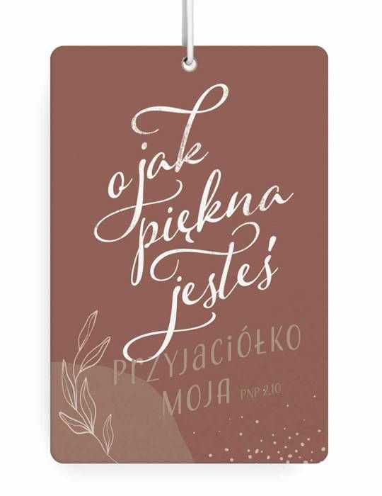 Zawieszka zapachowa do auta GRAPEFRUIT "O jak piękna jesteś przyjaciółko moja" sklep chrześcijański