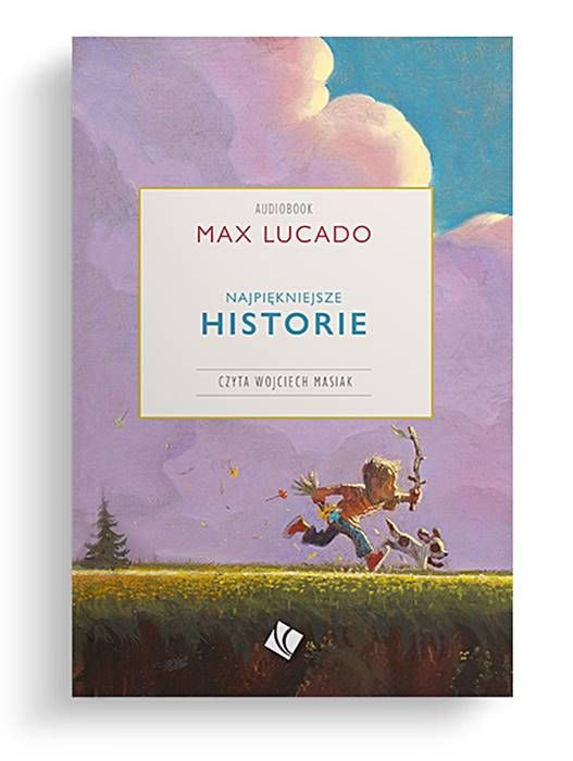 Księgarnia chrześcijańska: Najpiękniejsze historie. Odkryj, że jesteś wyjątkowy - Max Lucado (AUDIOBOOK)