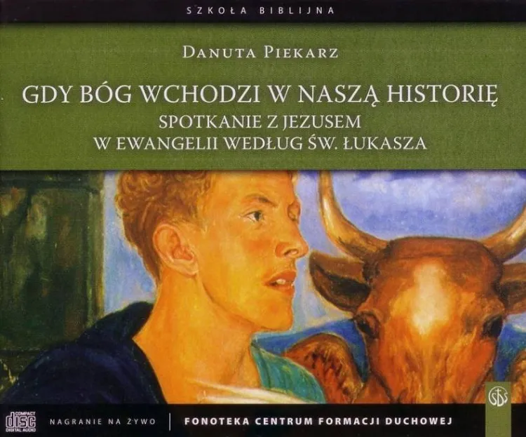 Gdy Bóg wchodzi w naszą historię. Spotkanie z Jezusem w Ewangelii według św. Łukasza (Szkoła Biblijna) - Danuta Piekarz (6 płyt CD) księgarnia religijna