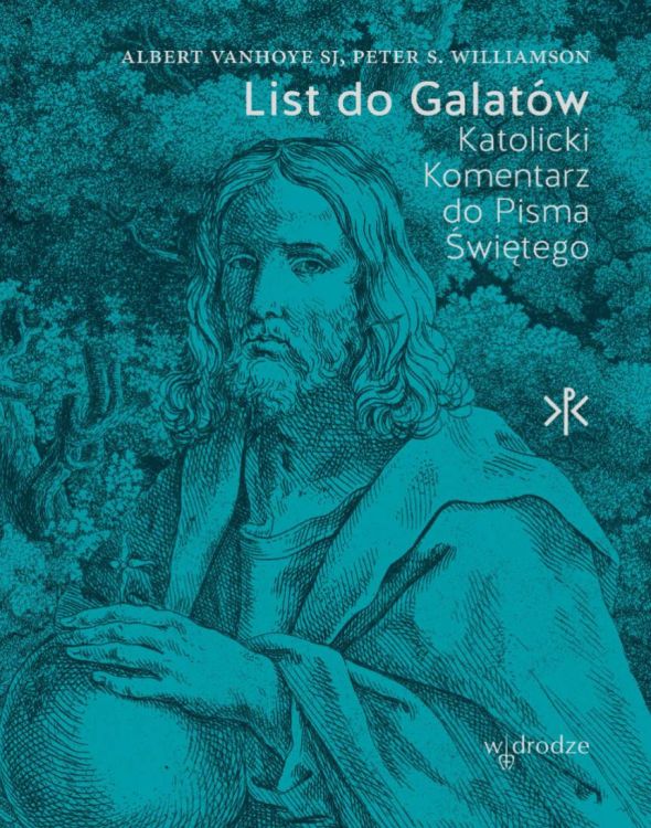 LIST DO GALATÓW. Katolicki Komentarz do Pisma Świętego - Albert Vanhoye SJ Peter S. Williamson księgarnia religijna sklep