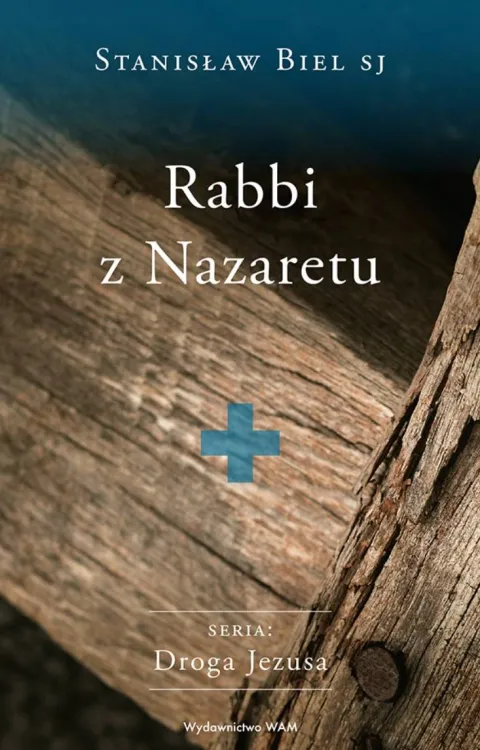 Księgarnia religijna sklep: Rabbi z Nazaretu - Stanisław Biel SJ