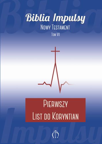 Sklep chrześcijański: Księgarnia świętego Jacka Pierwszy List do Koryntian (seria: Biblia Impulsy)