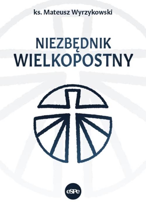 Niezbędnik wielkopostny - Ks. Mateusz Wyrzykowski księgarnia religijna