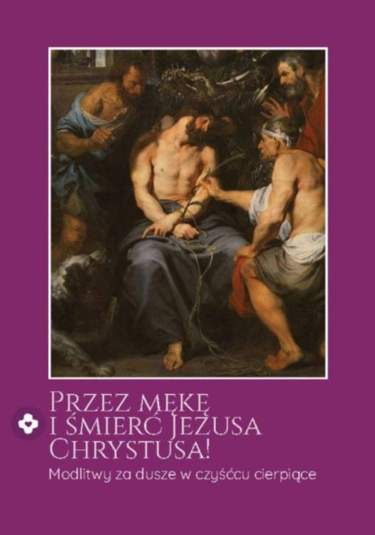 Przez mękę i śmierć Chrystusa. Modlitwy za dusze w czyśccu cierpiące księgarnia religijna sercanie