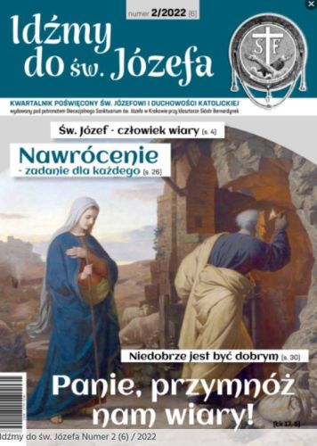 Księgarnia religijna: Idźmy do św. Józefa. Kwartalnik poświęcony św. Józefowi i duchowości katolickiej nr 2/2022 (6)