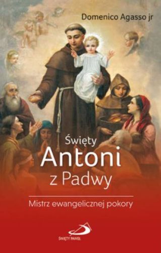 Księgarnia religijna sklep: Święty Antoni z Padwy - Domenico Agasso