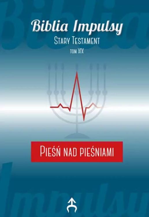 Pieśń nad pieśniami (seria: Biblia Impulsy) Księgarnia Świętego Jacka