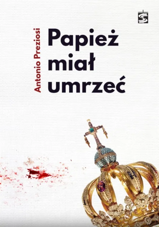 Papież miał umrzeć - Dorota Abdelmoula książka wydawnictwo świętego Stanisława