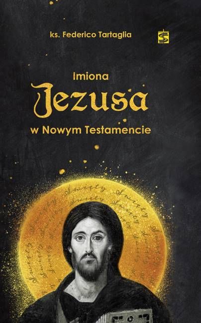 Imiona Jezusa w Nowym Testamencie - ks. Federico Tartaglia księgarnia religijna sklep