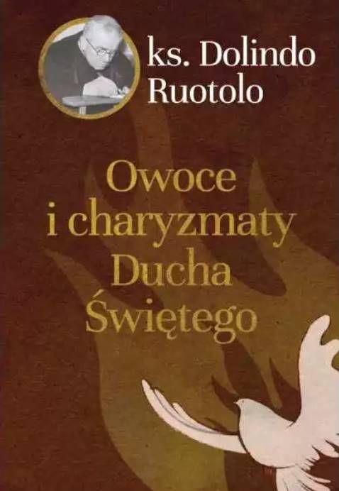 Owoce i charyzmaty Ducha Świętego - ks. Dolindo Ruotolo księgarnia książki księdza Dolindo