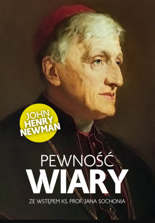 Książka "Pewność wiary" Johna Henry'ego Newmana w tłumaczeniu Stanisława Brzozowskiego, ze wstępem ks. prof. Jana Sochonia - duchowy przewodnik po drodze do prawdy | Fronda Wydawnictwo