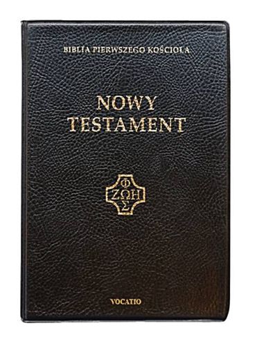 Nowy Testament - Biblia pierwszego Kościoła - format kieszonkowy duże litery czarna Vocatio