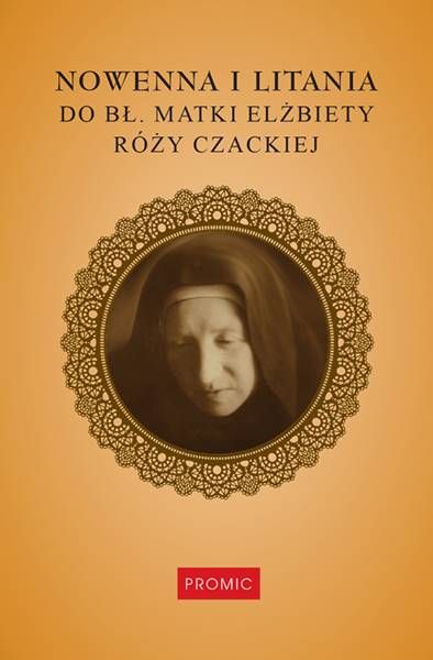 sklep z modlitewnikami  Nowenna i litania do bł. Matki Elżbiety Róży Czackiej Laski