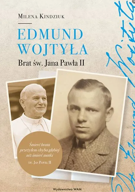 Ksiażka Edmund Wojtyła. Brat św. Jana Pawła II - Milena Kindziuk księgarnia religijna Wam wydawnictwo