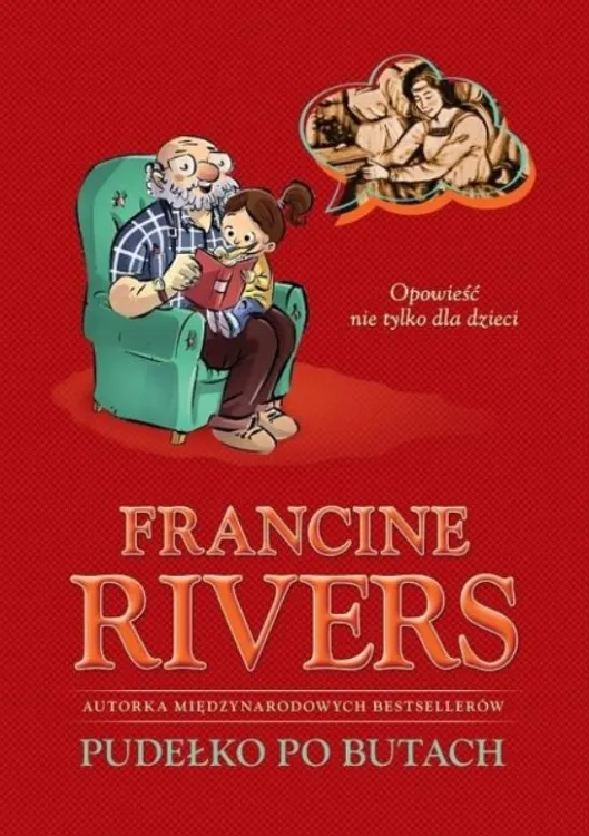Pudełko po butach. Opowieść nie tylko dla dzieci - Francine Rivers księgarnia religijna BOGULANDIA