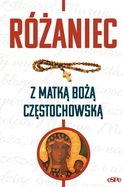 Różaniec z Matką Bożą Częstochowską - rozważania różańcowe sklep chrześcijański wydawnictwo espe