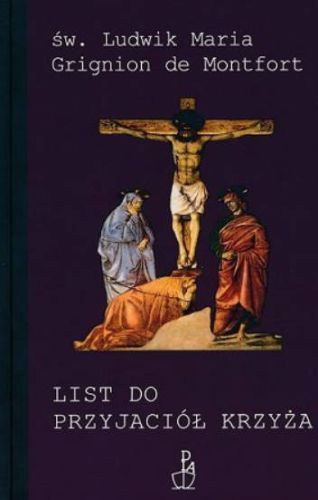 Wydawnictwo DUC IN ALTUM: List do przyjaciół Krzyża - św. Ludwik Maria Grignion de Montfort księgarnia religijna sklep