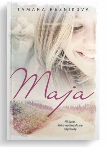 Maja - Tamara Reznikova księgarnia chrześcijańska wydawnictwo SZARON