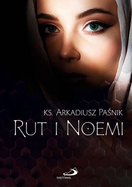 Rut i Noemi - ks. Arkadiusz Paśnik księgarnia Edycja Świętego Pawła