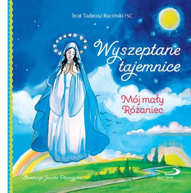 Wyszeptane tajemnice. Mój mały różaniec - br. Tadeusz Ruciński sklep chrześcijański Edycja Świętego Pawła