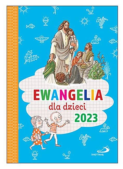 Ewangelia dla dzieci na 2023 - Edycja Świętego Pawła - Ksiądz Bogusław Zeman księgarnia religijna sklep chrześcijański