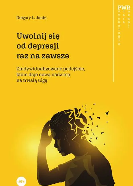 Uwolnij się od depresji raz na zawsze. Spersonalizowane podejście ... Gregory L. Jantz wydawnictwo espe jak leczyć depresję
