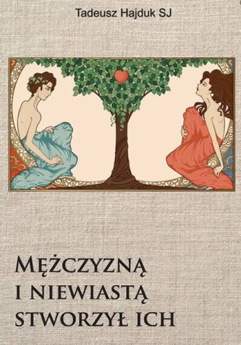 Mężczyzną i niewiastą stworzył ich - o. Tadeusz Hajduk SJ (konferencje na płycie CD MP3) księgarnia religijna