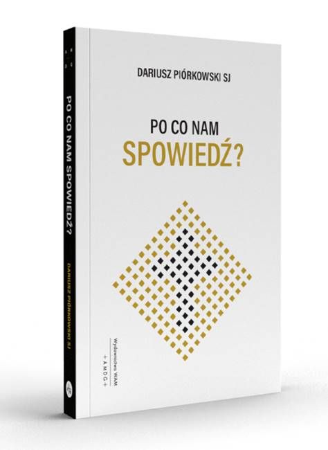 Po co nam spowiedź? - Dariusz Piórkowski SJ sklep chrześcijański