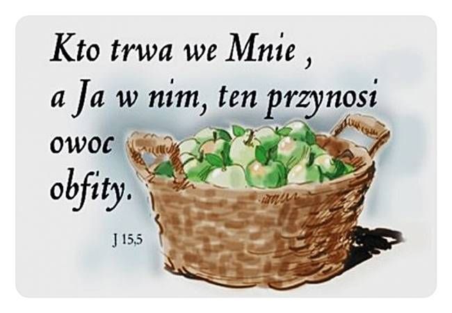 Księgarnia religijna sklep chrześcijański: Magnes z cytatem z Ewangelii: "Kto trwa we Mnie a Ja w nim, ten przynosi owoc ..."