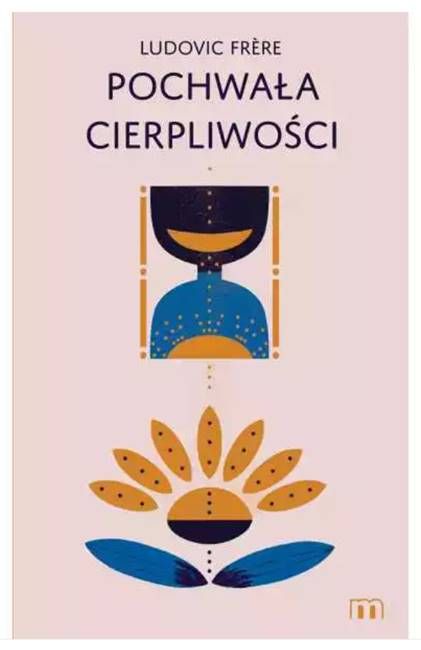 Pochwała cierpliwości - Ludovic Frere księgarnia chrześcijańska