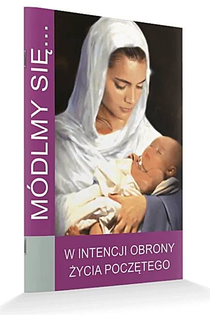 Modlitewnik w intencji obrony życia poczętego (seria: Módlmy się) sklep chrześcijanski ksiegarnia religijna