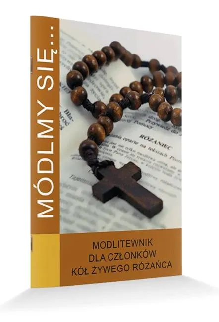 Modlitewnik dla członków Kół Żywego Różańca (seria: Módlmy się) księgarnia religijna sklep