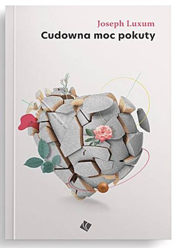 Wydawnictwo szaron: Cudowna moc pokuty - Joseph Luxum