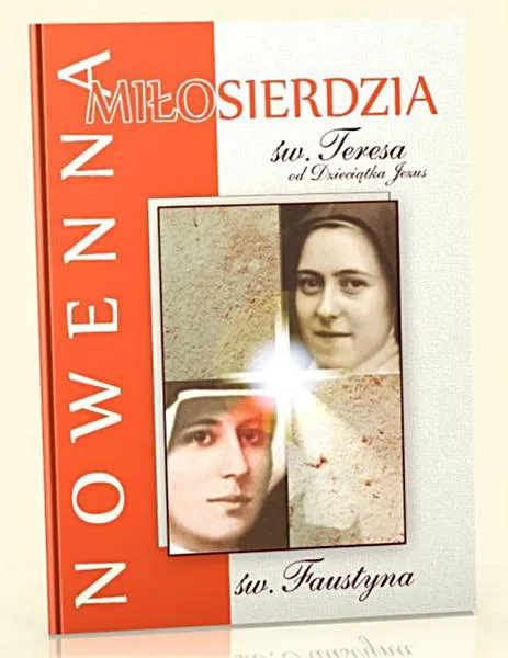 Nowenna Miłosierdzia ze św. Teresą od Dzieciątka Jezus i św. Faustyna Kowalską księgarnia chrześcijańska wydawnictwo Flos Carmeli
