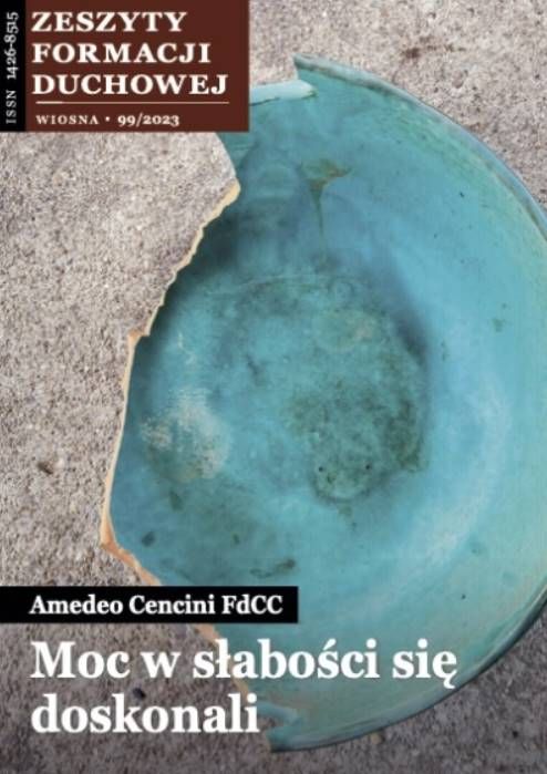 Moc w słabości się doskonali - ojciec Amedeo Cencini - Zeszyty Formacji Duchowej nr 99 wydawnictwo Salwator