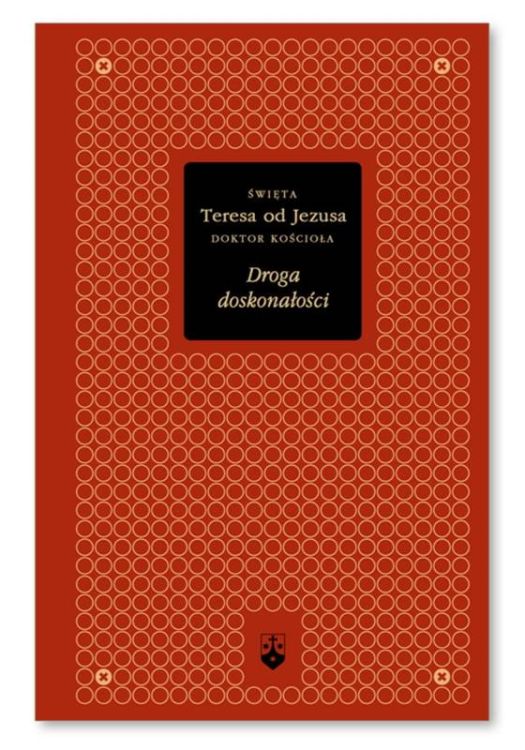 Wydawnictwo Karmelitów Bosych - Droga Doskonałości (złota seria) - św. Teresa od Jezusa sklep chrześcijański
